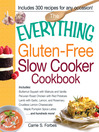 Cover image for The Everything Gluten-Free Slow Cooker Cookbook